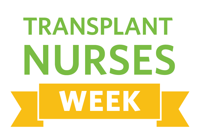 Transplant Nurses Week 2023